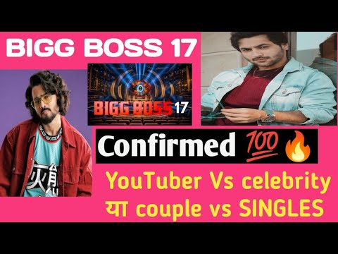 BIGG Boss 17 Bhuvan bam, Harsh Beniwal almost confirmed contestant ...
