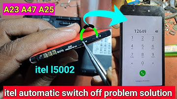itel automatic switch off problem fix | itel a23 a25 a47 automatic switch off problem 🔥 🔥