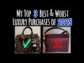 My Top 3 Best and Worst Luxury Purchases of 2025