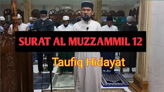 Surah Al Muzzammil Ayat 12