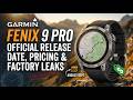 Garmin Fenix 9 Pro: Official Release Date, Pricing & Factory Leaks