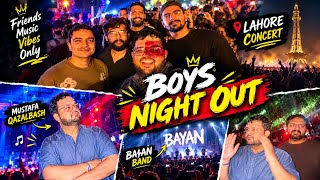 Boys Night Out in Lahore 🔥 | Concert, Dosti & Burger Party!