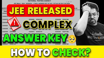 JEE Released Complex Answer🥺 How to Check JEE Answer Key? | Harsh Sir @VedantuMath