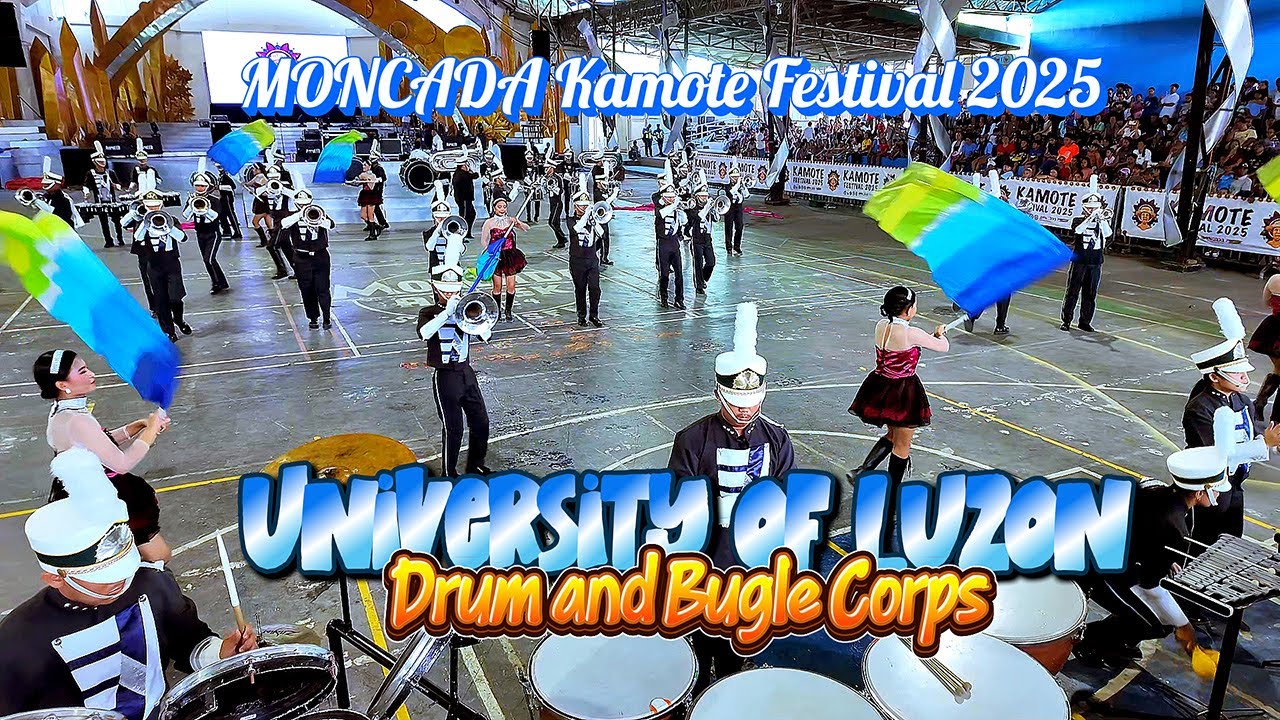 Drum and Bugle Corps - Full Drill Luzon University Drum and Bugle Corps Moncada Kamote Festival 2025