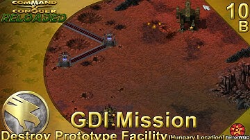 C & C Reloaded│Tiberian Sun│GDI Mission 10B│Destroy Prototype Facility (Hungary Location)