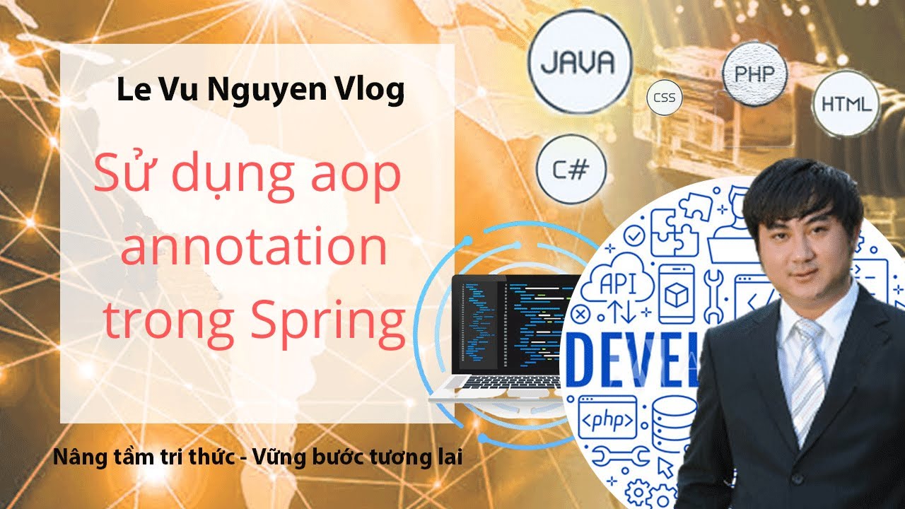 Bài 26: Hướng Dẫn Sử Dụng Aop Annotation Trong Spring