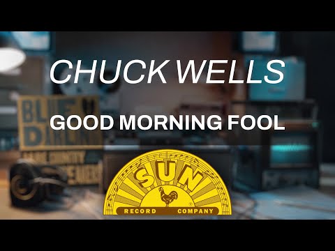 Good Morning Fool | Chuck Wells (Official Audio)
