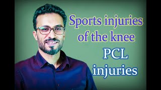 03  Sports injuries of the knee: PCL injuries