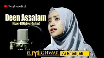 Deen Assalam - Ai Khodijah | Elmighwar Music Video