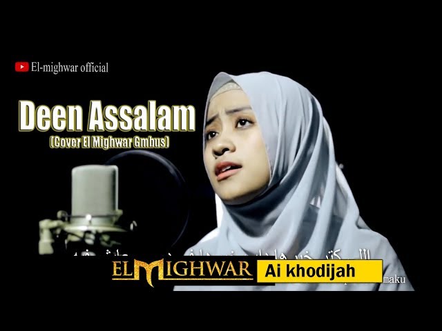 Deen Assalam - Ai Khodijah | Elmighwar Music Video class=