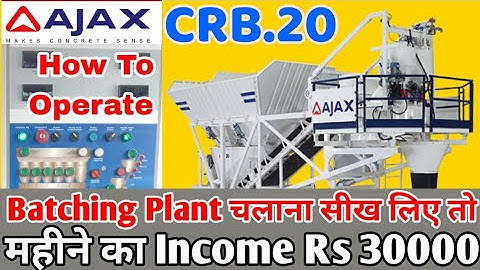 Ajax CRB.20 Batching Plant How To Operate, Complete information on how to operate Ajax Batching P...