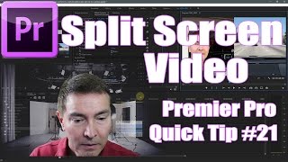 Adobe Premier Pro Quick Tips #21 - Create a Basic Split Screen Video