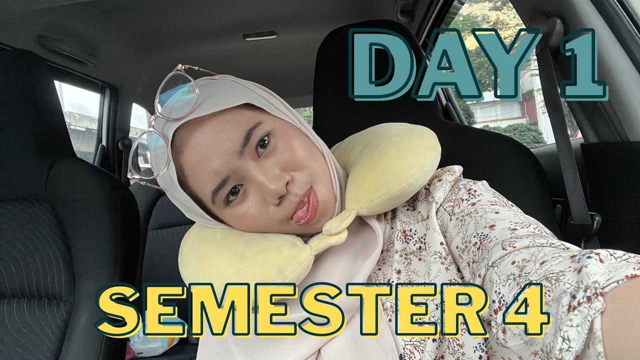 Day 1 ngampus di semester 4 