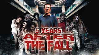 5 YEARS AFTER THE FALL