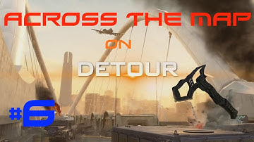ACROSS THE MAP  ON DETOUR BO2!  #6 -  TOMAHAWK COMBAT AXE - HD