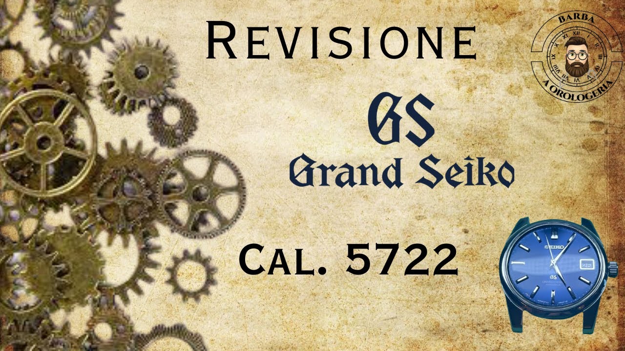 REVISIONE GRAND SEIKO CAL. 5722