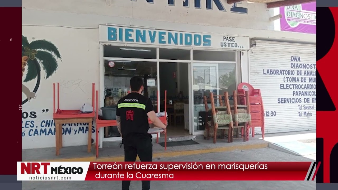 Torreón refuerza supervisión en marisquerías durante la Cuaresma