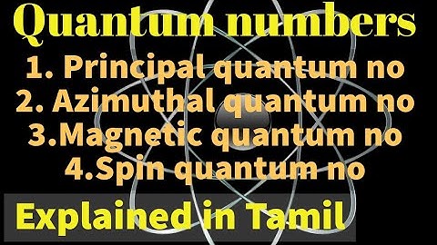 Quantum number/Principal,Azimuthal,Magnetic & Spin Quantum numbers/Explained in Tamil/11th chemistry
