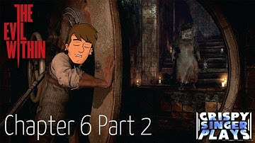 The Evil Within - Chapter 6 Part 2 Walkthrough (No Commentary Gameplay)