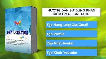 Tạo Gmail tự động | Phần mềm tạo Gmail | Tool reg Gmail | Gmail creator | Gmail tool