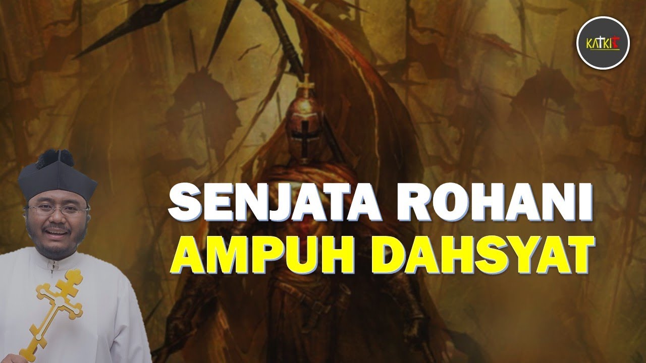 Senjata Rohani Katolik Melawan Kuasa Jahat