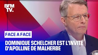 Face-à-Face : Dominique Schelcher