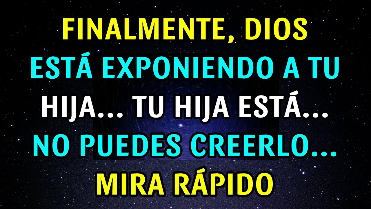 🙏 Dios revela la verdad sobre tu hija: lo que descubrirás te dejará sin palabras | Tweets de Gabriel