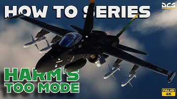 DCS F18 How to Fire HARM in TOO Mode | High Speed Anti Radiation Missile | DCS F/A-18c Tutorial