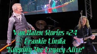 Van Halen Stories #24 Frankie Lindia &quot;Keeping The Legacy Alive&quot;