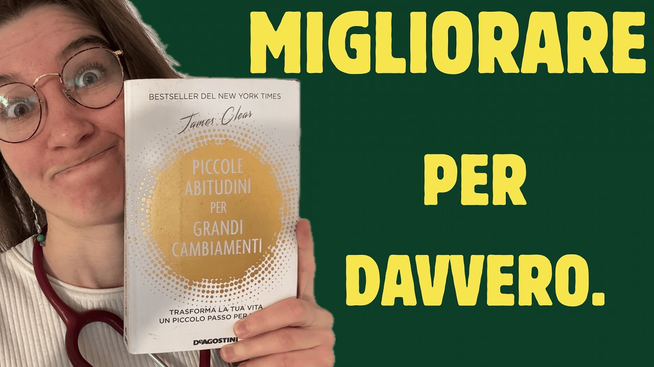 Book#3 Piccole abitudini per grandi cambiamenti - Atomic habits in 3 ...