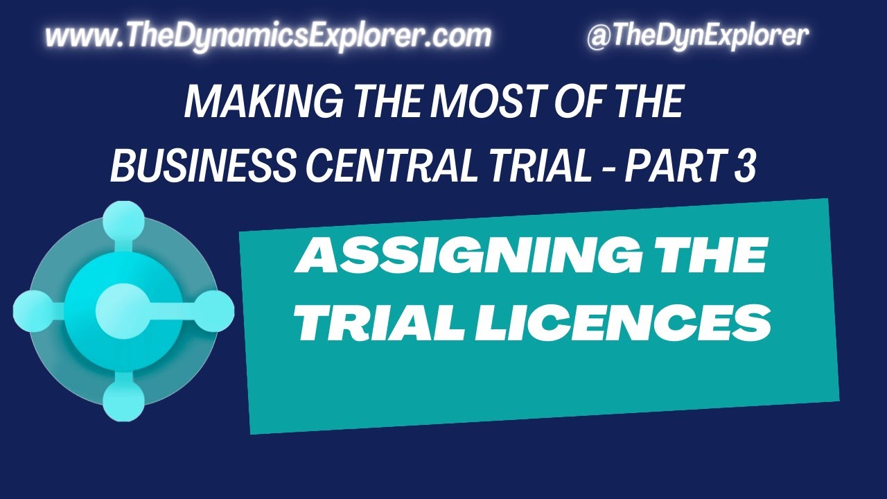 Assigning Business Central Licences & Adding Users