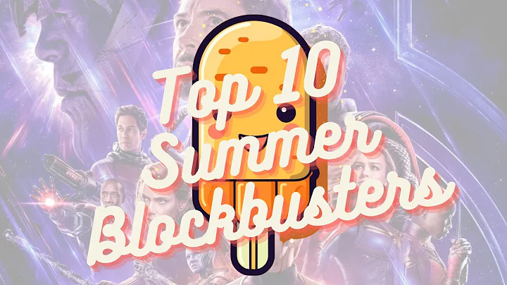 Top 10 Summer Blockbusters
