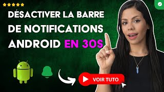 Comment DÉSACTIVER la BARRE de NOTIFICATIONS sur ANDROID en 30 S