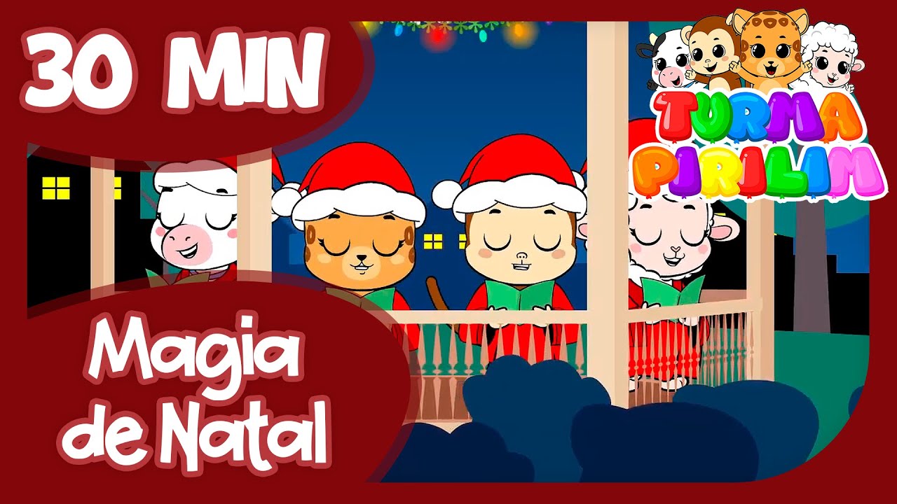 🎄🎅 ESPECIAL DE NATAL PARA CRIANÇAS – 30 MINUTOS DE MÚSICA DIVERTIDA | TURMA PIRILIM