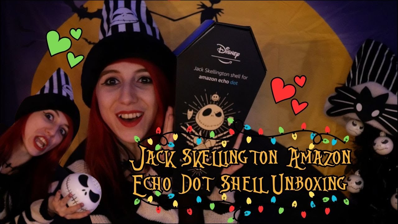 "What's This?" A Jack Skellington Amazon Echo Dot Shell Unboxing Video ...