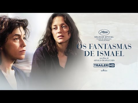 Os Fantasmas de Ismael - Trailer HD legendado