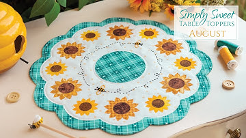 Simply Sweet Table Toppers - August | a Shabby Fabrics Tutorial