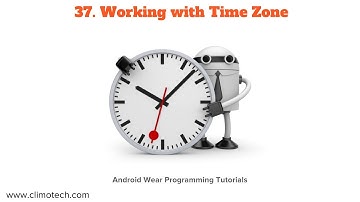 Working with Time Zone - Tutorial 37