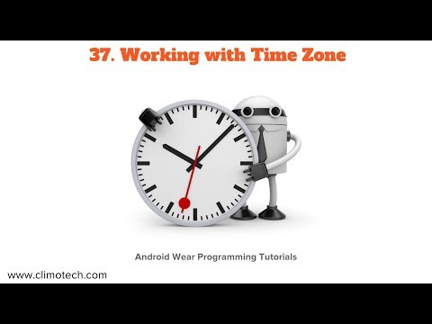 Working with Time Zone - Tutorial 37