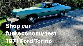 1971 Ford Torino GT  fuel economy mpg test  351c  Classic muscle car cruise
