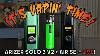 🔴 Live Friday @ 2PM PST: Arizer Solo 3 V2.0 Deep Dive + Air SE Budget Beast! #livestream #friday