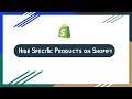 Hide Specific Products on Shopify (2 Easy Methods)