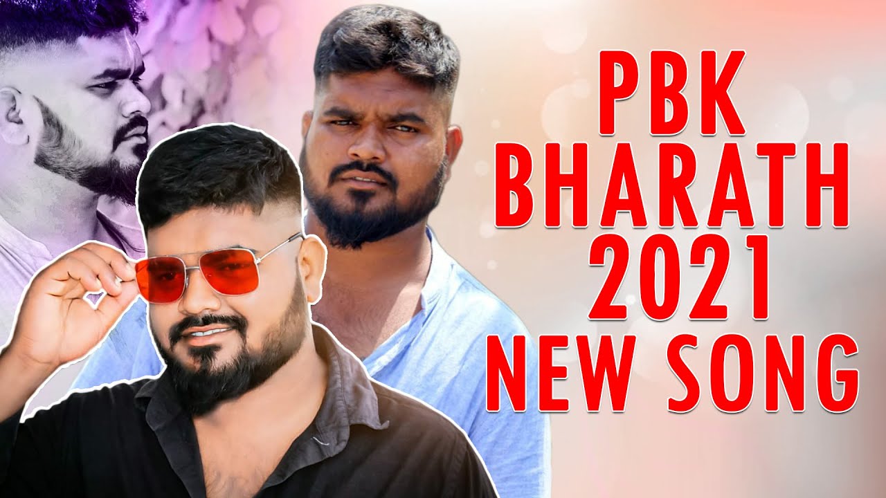 PBK BHARATH ANNA 2021 NEW SONG