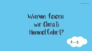 Was ist Christi Himmelfahrt?