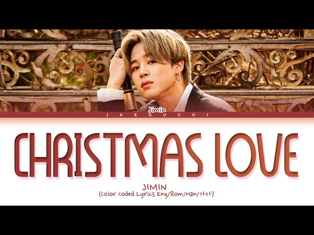 BTS JIMIN 'Christmas Love' Lyrics (방탄소년단 지민 Christmas Love 가사) (Color Coded Lyrics) class=
