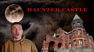 OVERNIGHT Inside Vermont's MOST HAUNTED CASTLE | Wilson Castle
