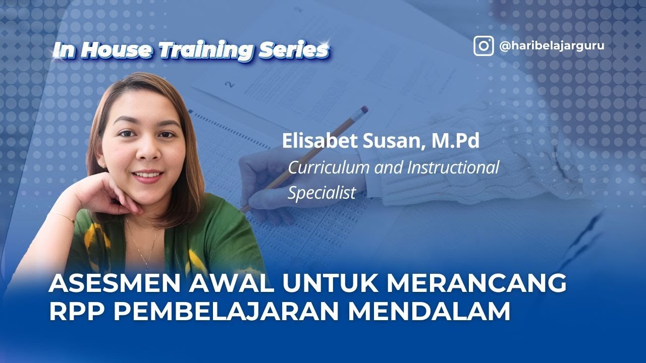 Asesmen Awal untuk Merancang RPP Pembelajaran Mendalam - Deep Learning