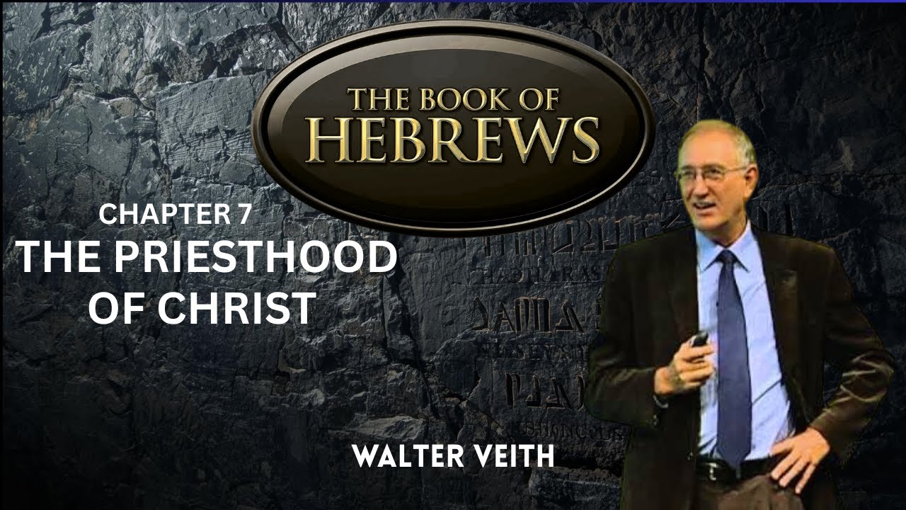 The Book Of Hebrews: Chapter 7: The Priesthood of Christ - Part 8 of 14 - Walter Veith