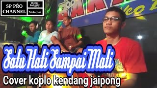 SATU HATI SAMPAI MATI - COVER KENDANG JAIPONG
