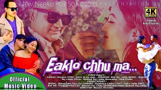 Yaklo Chhu Ma Aaja | एक्लोछु म आज | by Ramesh Raj Limbu Bijay Roka | Shiwa Rai / Nepali Pop Song2021